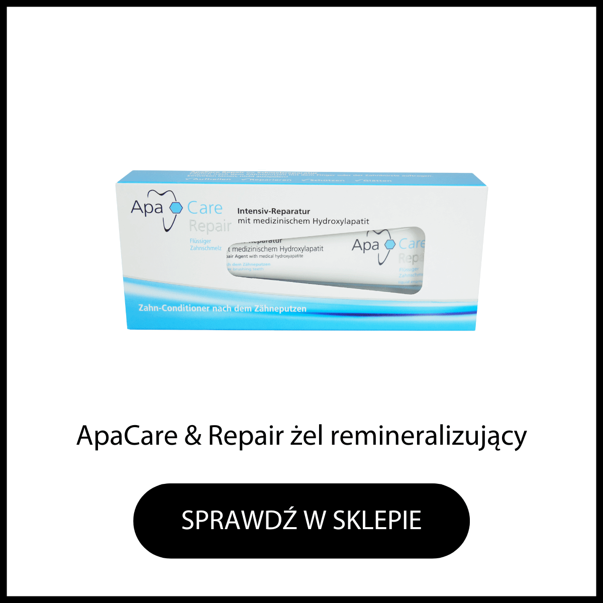 Apacare żel remineralizujący szkliwo zębów