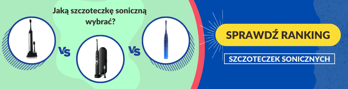 aktualny ranking szczoteczek sonicznych