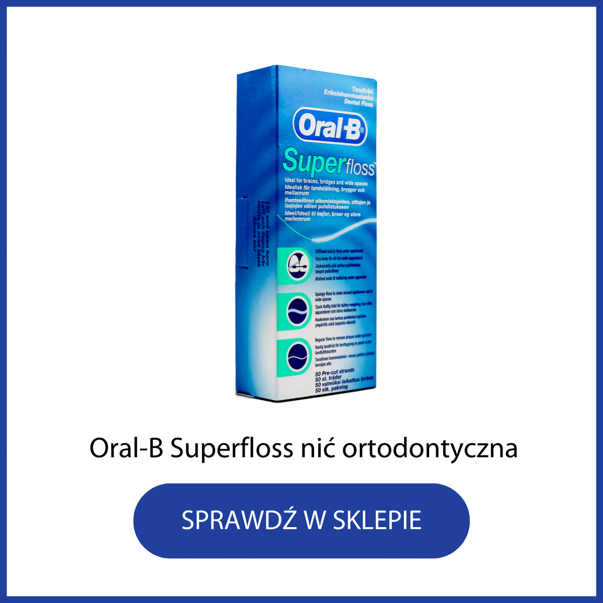 OralB superfloss nic dentystyczna ortodontyczna